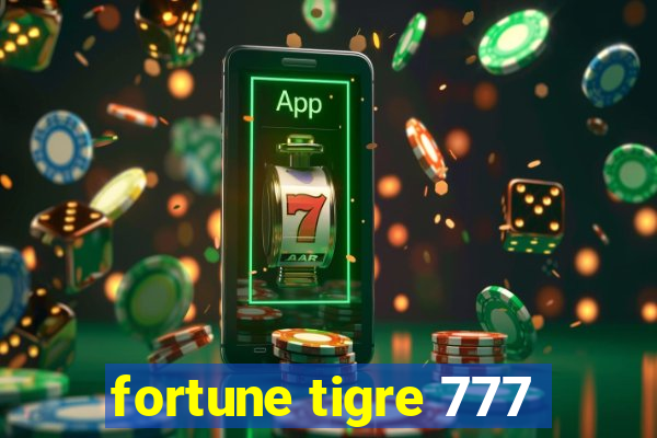 fortune tigre 777